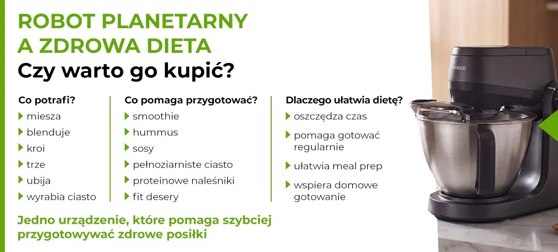 Robot planetarny a zdrowa dieta - czy warto go kupić?